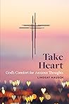 Take Heart: God's...