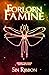 Forlorn Famine (Ten of Dest...