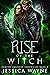 Rise of the Witch (Rejected...