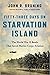Fifty-Three Days on Starvation Island by John R. Bruning