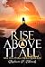 Rise Above It All: Will The...
