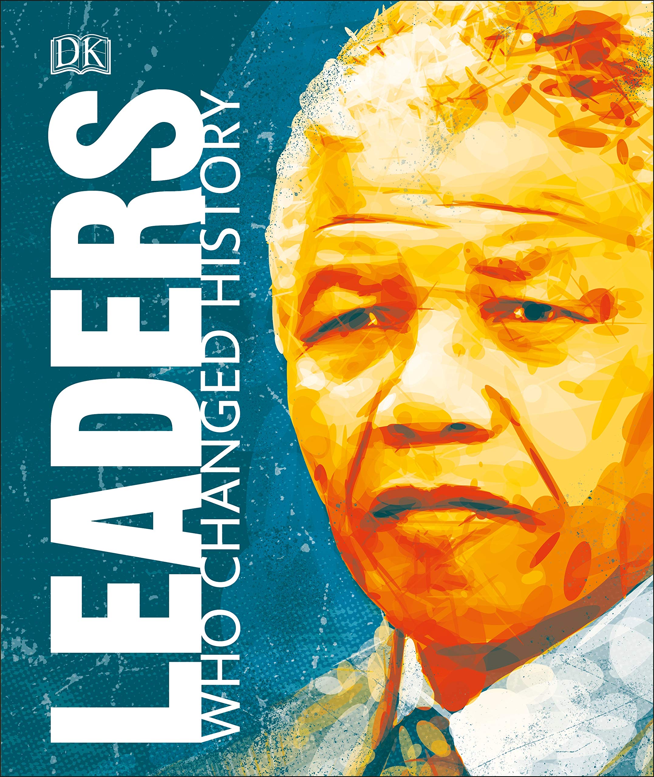 Leaders Who Changed History (Hardcover)