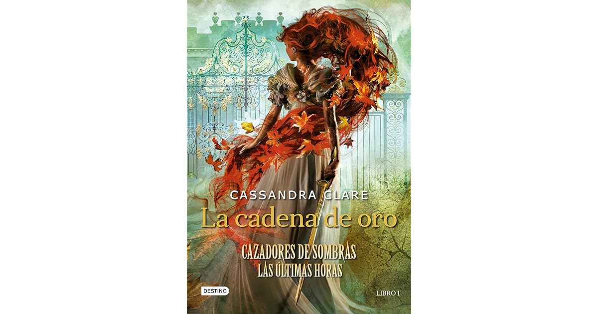 La Cadena de Oro by Cassandra Clare