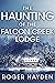 The Haunting of the Falcon Creek Lodge by Roger Hayden