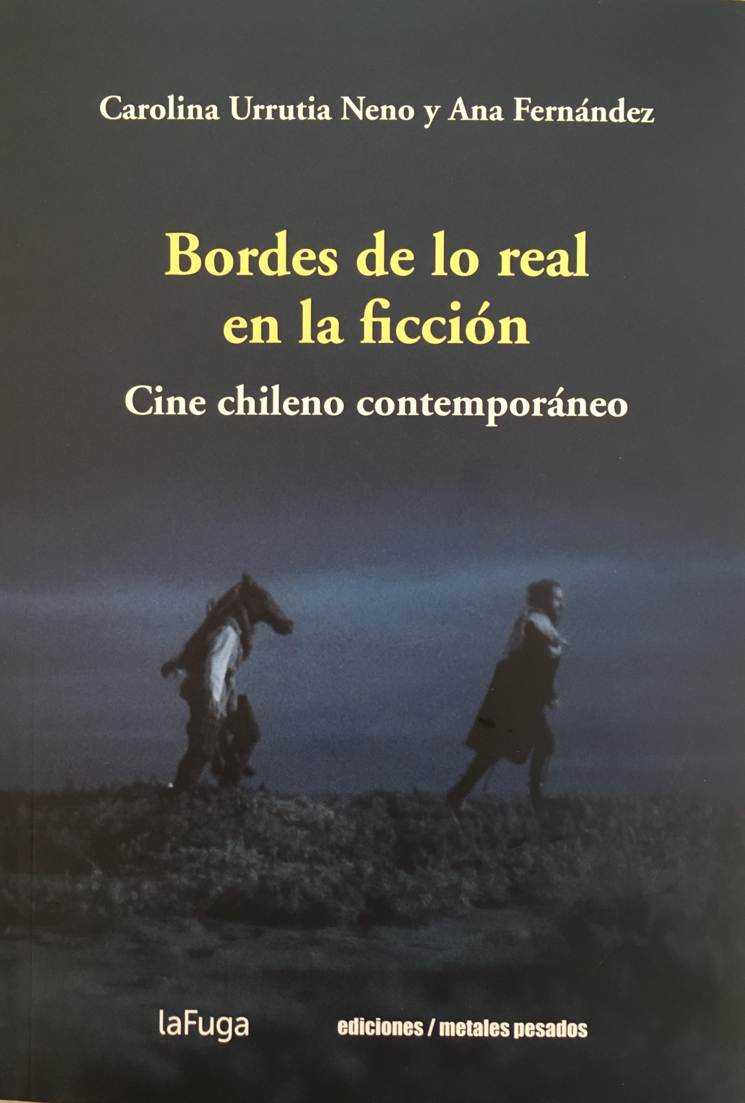 Bordes de lo real en la ficción: Cine chileno contemporáneo