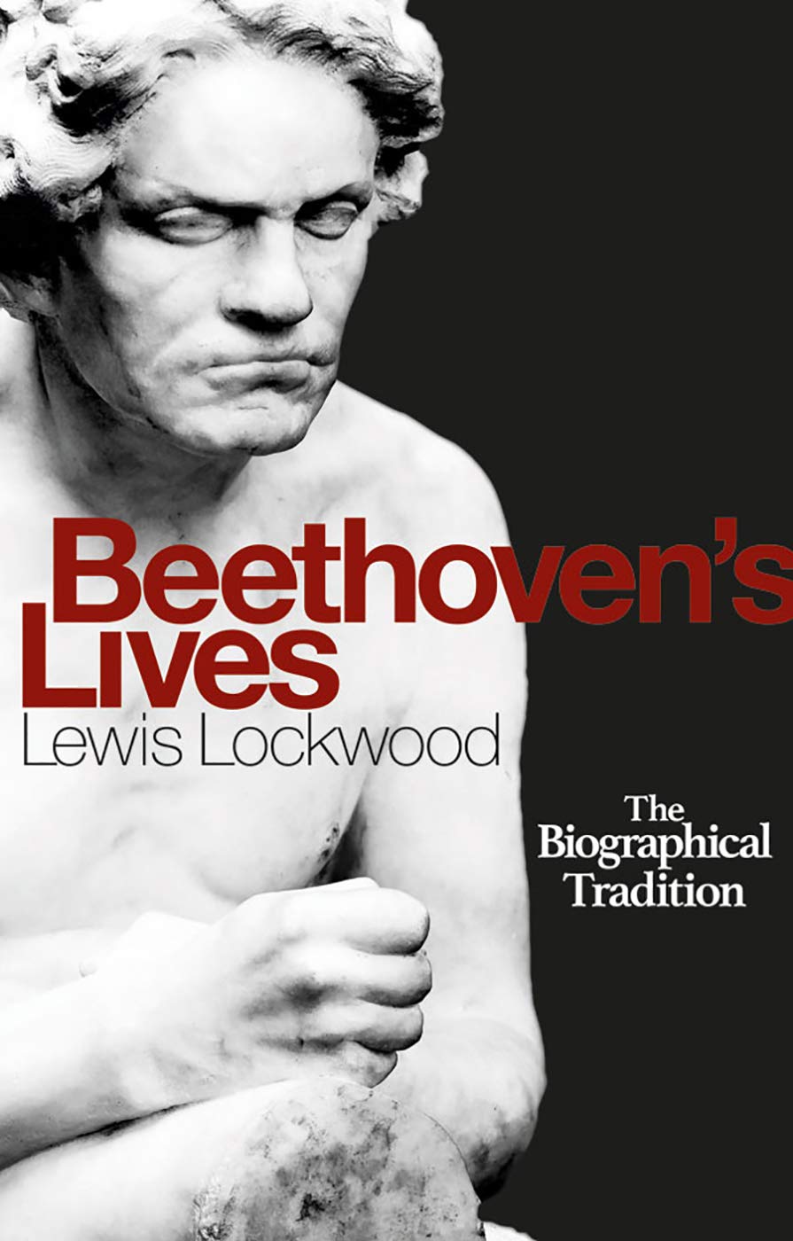 Beethoven's Lives: The Biographical Tradition (Hardcover)