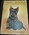 MACGREGOR, The Little Black Scottie ( The Little Dog Series, #6)