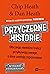 Przyczepne historie by Dan Heath