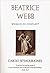 Beatrice Webb: Woman of Con...
