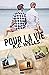 Pour la vie (Romance Passion) (French Edition)