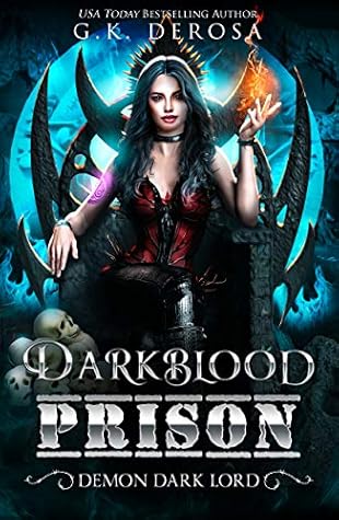 Darkblood Prison: Demon Dark Lord (Supernatural Prison Squad #4)