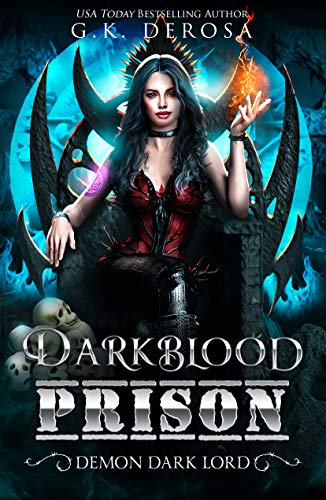 Darkblood Prison: Demon Dark Lord (Supernatural Prison Squad #4)
