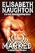 Marked (Eternal Guardians, #1) by Elisabeth Naughton