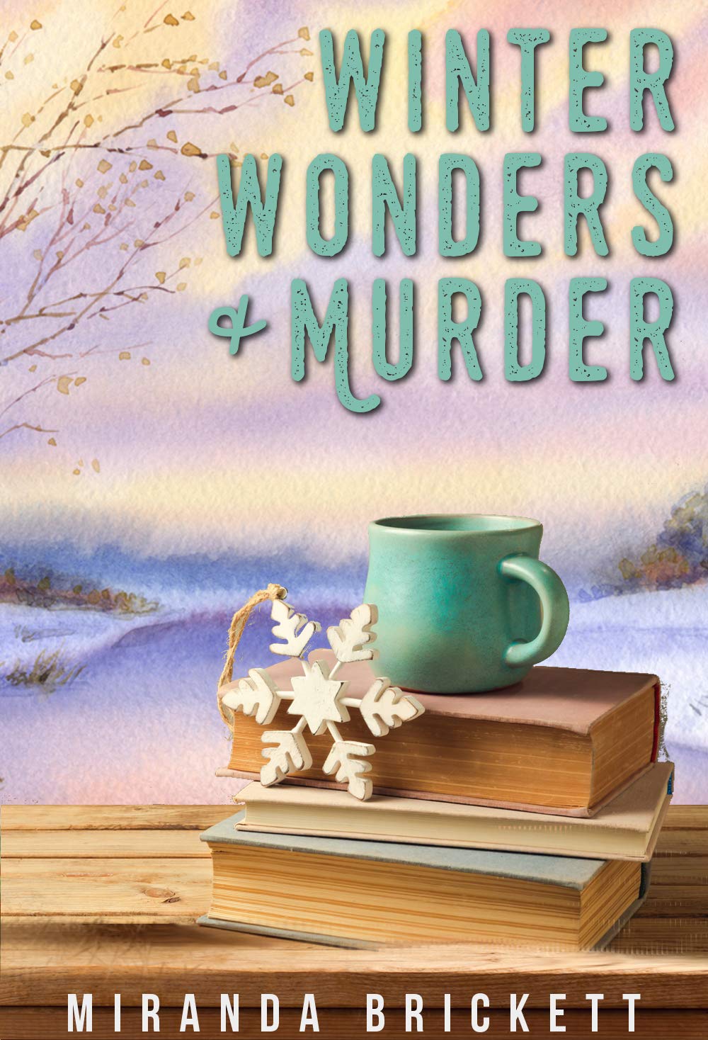 Winter Wonders & Murder (Prairie Crocus, #4)