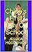 Chloe's First Day Of School by Jessica McCormick