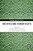 Archives and Human Rights (Routledge Approaches to History)