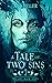 A Tale of Two Sins (Alex Bl...