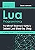 Lua Programming: The Ultimate Beginner's Guide to Learn Lua Step by Step