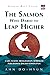The Salmon Who Dares to Leap Higher