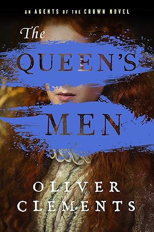 The Queen's Men (Agents of the Crown, #2)