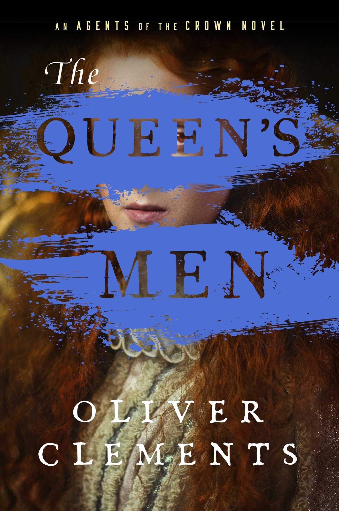 The Queen's Men (Agents of the Crown, #2)