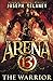 The Warrior (Arena 13 Trilo...