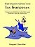 Cuéntame cómo son los franceses: Ensayo sociohistórico humorístico para entender mejor al pueblo galo (Spanish Edition)