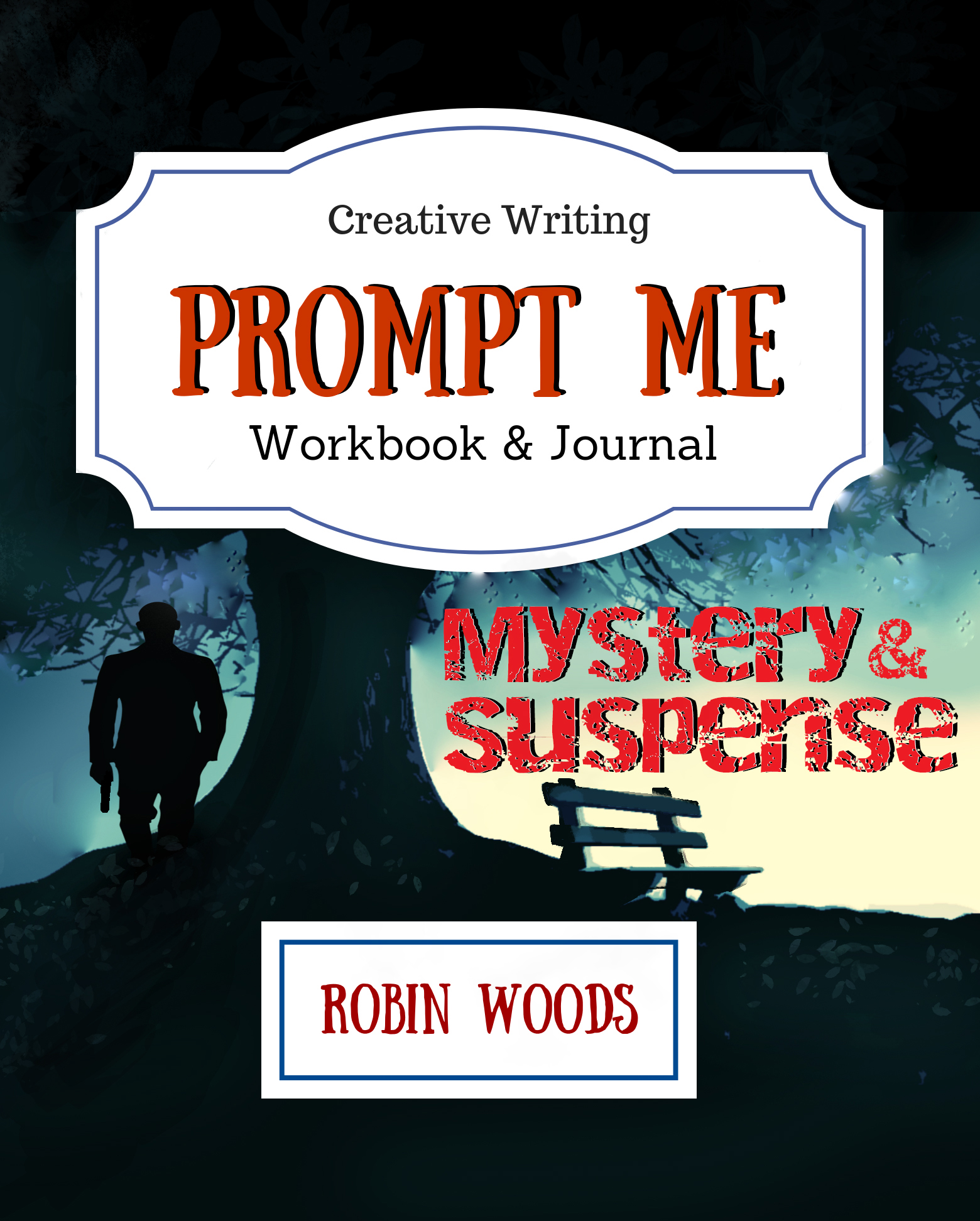 Prompt Me Mystery & Suspense: Creative Writing Workbook & Journal (Paperback)
