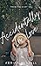 Accidentally In Love (Book 1)