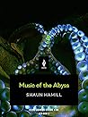 Music of the Abyss by Shaun Hamill
