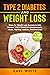 TYPE 2 DIABETES and WEIGHT LOSS by Karl White