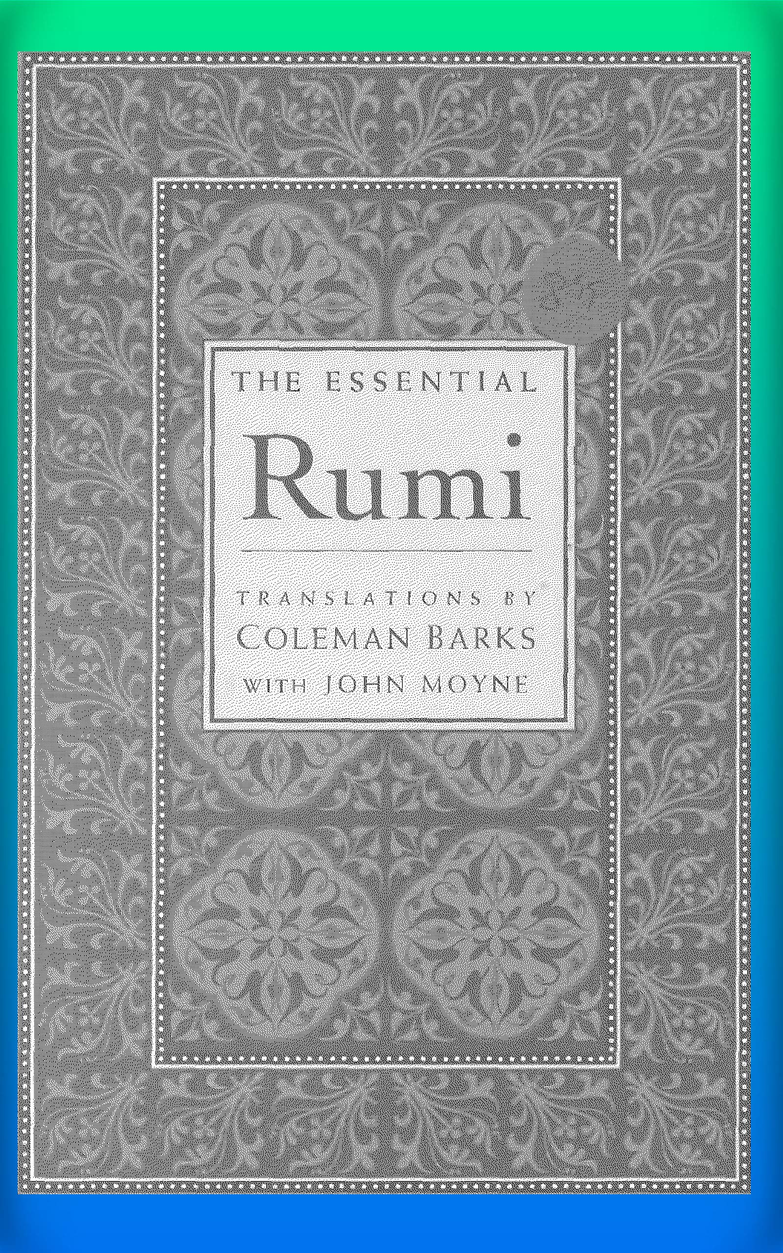The Essential Rumi: New Expanded Edition