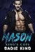Mason by Sadie  King