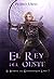 El rey del oeste: (El Sendero del Guardabosques, Libro 7)