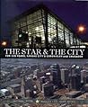 Star & The City, The: For 125 Years, Kansas city's Chronicler and Crusader