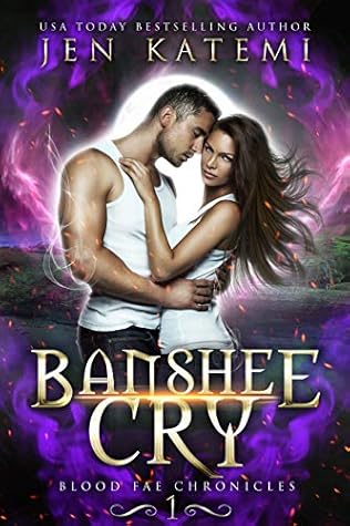Banshee Cry (Blood Fae Chronicles #1)