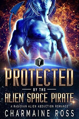 Protected by the Alien Space Pirate (Rasidian #1)