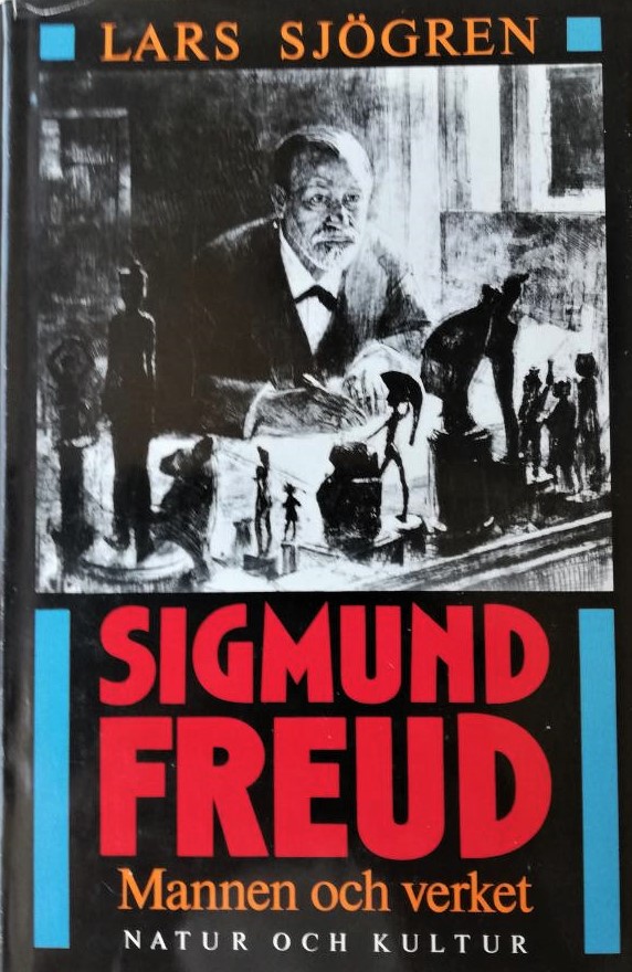 Sigmund Freud. Mannen och verket (Hardcover)