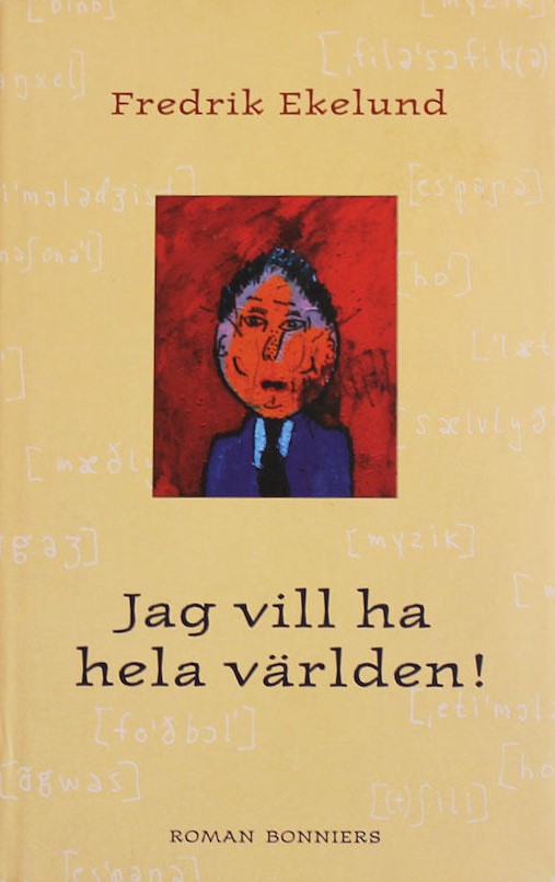 Jag vill ha hela världen (Paperback)