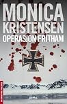 Operasjon Fritham by Monica Kristensen Operasjon Fritham by Monica Kristensen