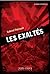 Les exaltés by Gabriel Thériault