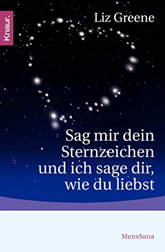 Sag mir dein Sternzeichen, und ich sage dir, wie du liebst. (Paperback)