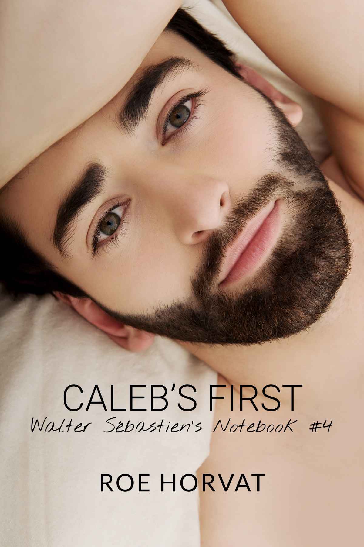Caleb's First (Walter Sébastien’s Notebook #4)
