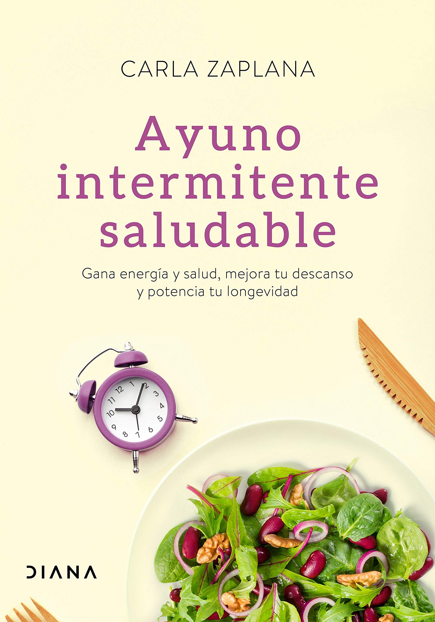 Ayuno intermitente saludable: Gana energía y salud, mejora tu descanso y potencia tu longevidad (Salud natural) (Spanish Edition)
