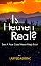 Is Heaven Real?: Does A Pla...