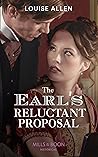 The Earl's Reluctant Proposal by Louise  Allen