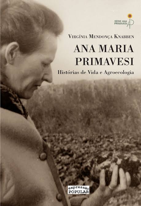 Ana Maria Primavesi: Histórias de Vida e Agroecologia