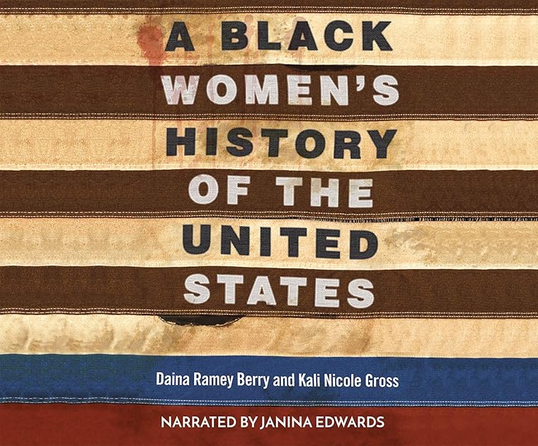 A Black Women's History of the United States (ReVisioning American History, #5)