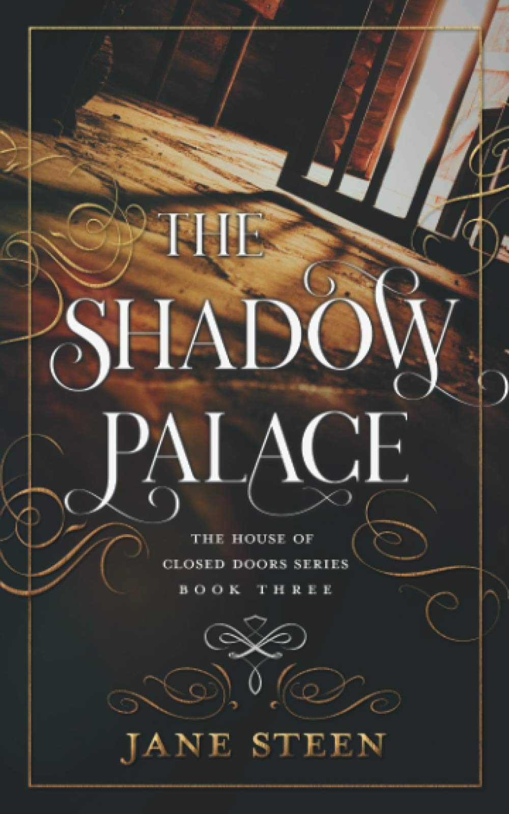 The Shadow Palace (The House of Closed Doors)