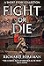 Fight or Die: A Short Story...